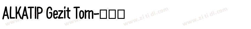 ALKATIP Gezit Tom字体转换